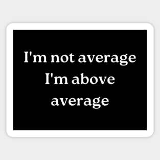 i'm not average Sticker
